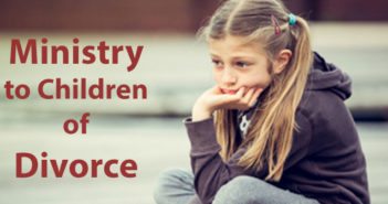 Ministry to Children of Divorce divorce