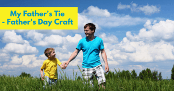 Father’s Day Craft: My Father’s Tie Father's Day Craft