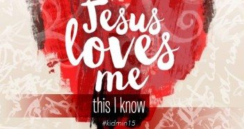 Jesus Loves Me–This I Know! Jesus
