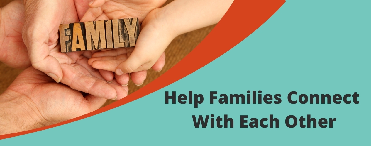 Help families meet and get to know each other!